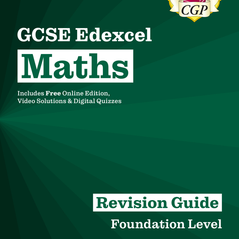 CGP GCSE Maths For Edexcel: Foundation Level Revision Guide